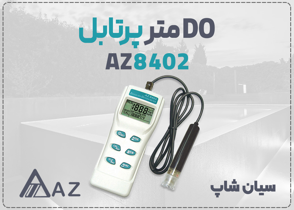 اکسیژن متر مایعات پرتابل ای زد AZ8402 با الکترود کلارک برای تست DO محلول 